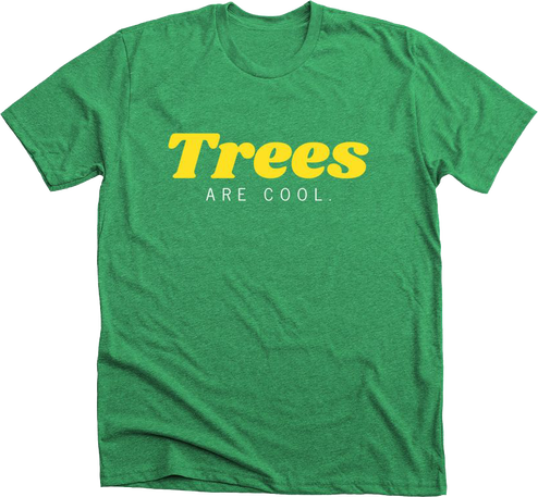 tress Are cool